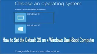 How to Set the Default OS on a Windows Dual-Boot