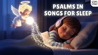 Play This Song Before You Sleep Tonight and Feel Jesus' Perfect Peace | Psalms in Songs for Sleep 🌙✨