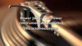 Power Jam - The Power (instrumental Acappella)