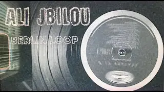 ALI JBILOU BERLIN LOOP