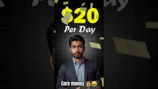 Earn $20 Per Day 💸👍#shorts #motivation #motivation #earnmoney #earnmore