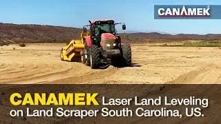 CANAMEK Laser Land Leveling on Land ScraperSouth Carolina, US.