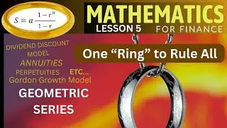 The Formula that Powers Valuation Models in Finance: The Geometric Series