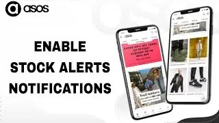 How To Enable And Turn On Stock Alerts Notifications On Asos App