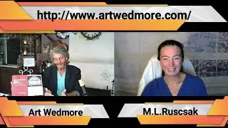 Dove and Dragon Radio with host M L Ruscsak and guest Art Wedmore