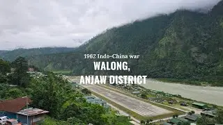 Walong, Arunachal Pradesh (Anjaw District)
