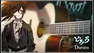 DORORO - KAEN - OP - FINGERSTYLE GUITAR COVER