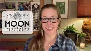Join us for Moon Medicine!