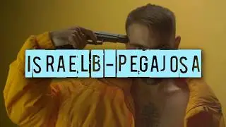 ISRAEL B - PEGAJOSA (LETRA)
