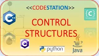 Control Structures in C/C++ | Sequence | Selection | Repetition | CodeStation