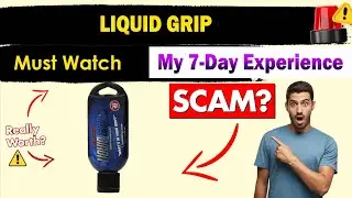 Liquid Grip Review: Worth it or Waste of Money?