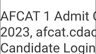 AFCAT 1 ADMIT CARD 2023 RELEASED TODAY,HOW TO DOWNLOAD,EXAM DATE OUT