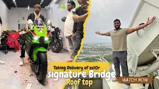 Taking Delivery of ZX10R & Signature Bridge Roof top viewfirst time in Delhi #delhi #zx10r #youtube