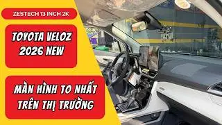 M&agrave;n H&igrave;nh Android Zestech 13 Icnh Cho Toyota Veloz 2026