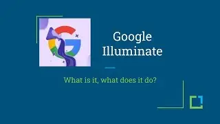 Как использовать Google Illuminate