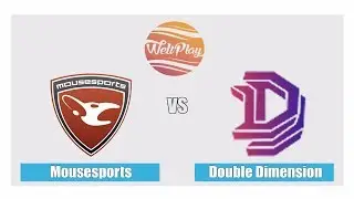 Mousesports vs Double Dimension Game3- WellPlay Invitational #9 - DD vs Mousesports
