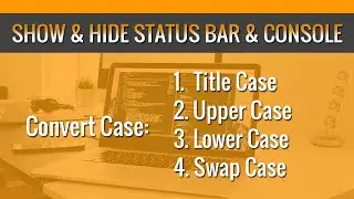 How to Show, hide Status bar, Console and Convert Case in Sublime text 3 [#12]