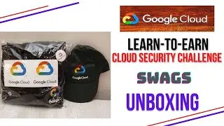 Learn-to-Earn Google Cloud Security Challenge || Google Cloud || Qwiklabs || Swags || Unboxing 🔥🔥