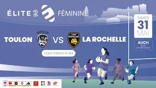 Finale Elite 2 2025 - Toulon 🆚 La Rochelle