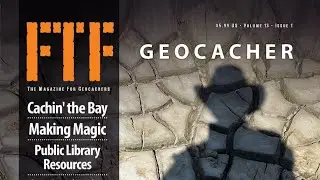 FTF Geocaching Magazine Creator - Keith Petrus
