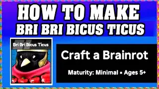 Как приготовить BRI BRI BICUS TICUS в CRAFT A BRAINROT ROBLOX [Разблокировать новый рецепт] [поша...