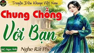 Chung Chồng Với Bạn Thân, Vợ Bầu Nhận Cái Kết Đắng Ngắt Khi Vỡ Lở || Ngọc Ánh Kể Chuyện