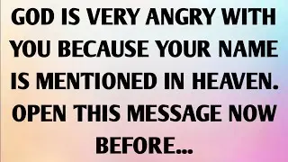 GOD IS VERY ANGRY WITH YOU BECAUSE YOUR NAME IS MENTIONED IN HEAVEN. OPEN THIS MESSAGE NOW...