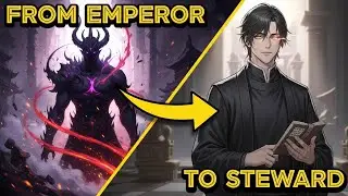 They Destroyed the Demonic Emperor &mdash; He Returned as a Steward (Full Story) | Part 1