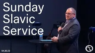 Voice of Hope Church Slavic Service | 04-30-23