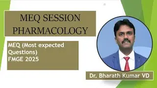 Most expected questions of  Pharmacology by Dr. BHARATH KUMAR V D  For FMGE 2025