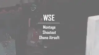 WSE | Ohana Airsoft | Airsoft Montage