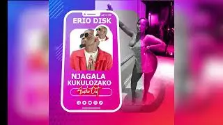 Njagala Kukulozaako - Erio Disk [ Official Music Audio ]