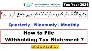 How to File Withholding tax statement 165(1) on IRIS  Quarterly Biannually Monthly | FBR 2021