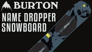 2018 Burton Name Dropper Snowboard - Review - The-House.com