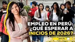 ¿Cómo se moverá el mercado laboral peruano a inicios de 2026? #ROTATIVARPP | SEGMENTO