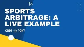 Sports Arbitrage Bets: A live example of a real sports arbitrage