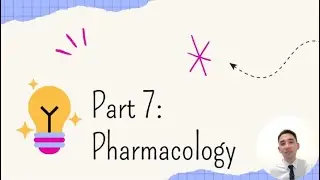 Part 7 - Pharmacology
