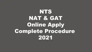 How to Online Apply for NTS NAT & GAT in 2021 | Complete Step by Step Procedure