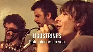 Ligustrines - Solo pienso en vos 