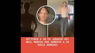 Detienen a un ex jugador del Real Madrid por agredir a su novia drogado