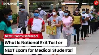 NExT Exam: What is the National Exit Test (NExT) for Medical Students?
