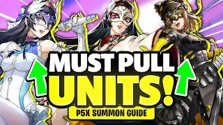 Who are the BEST UNITS to Summon for in Persona 5 The Phantom X!? | P5X Summon Guide