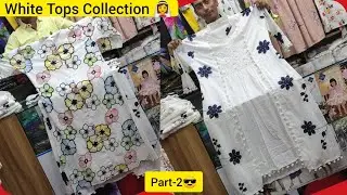 Hit White Tops Collection 👰(part-2)/Buy White Tops In Bd 😍😍