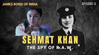 Sehmat Khan: Female spy of India
