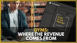 Gyms: Where the Revenue Comes From