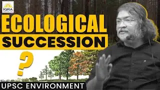Лекция по окружающей среде UPSC в прямом эфире, сэр Начикета @IQRA IAS Пуна | Экологическая преем...