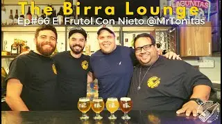 Birra #66 El Frutol con Mr. Tonitas