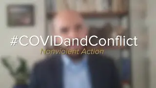 #COVIDandConflict: Nonviolent Action