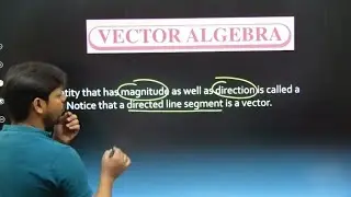 VECTOR ALGEBRA || CLASS 12TH || MATHS || PRABHAT SIR