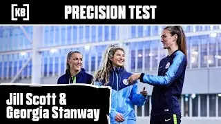 Jill Scott & Georgia Stanway - Precision Test | Kitbag